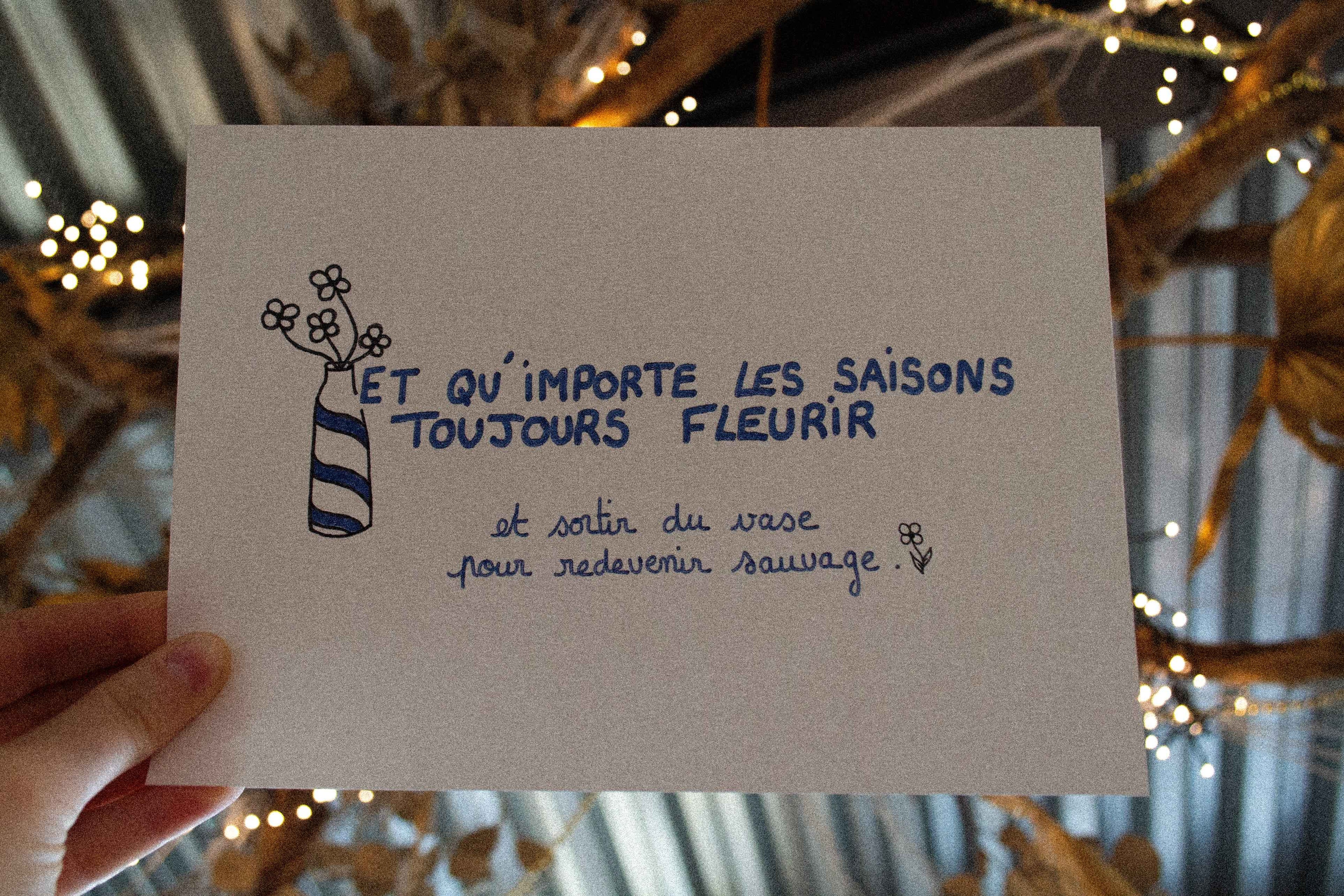 Illustration "Et qu'importe les saisons, toujours fleurir" - A5 - Grisbleu