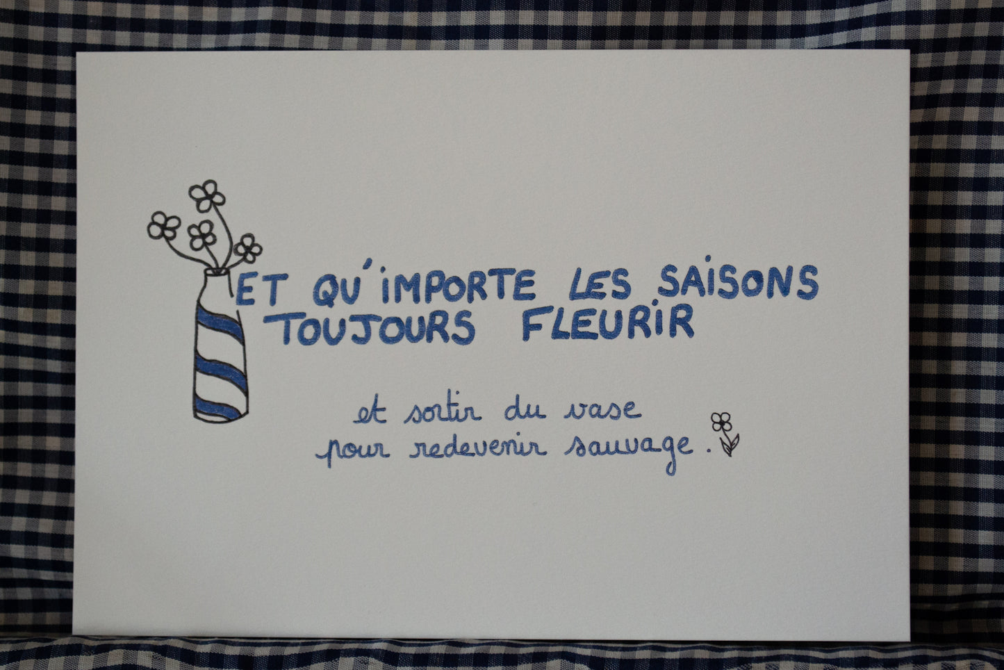 Affiche poétique  "Et qu'importe les saisons, toujours fleurir" - Grisbleu - sous le sable design - grisbleu