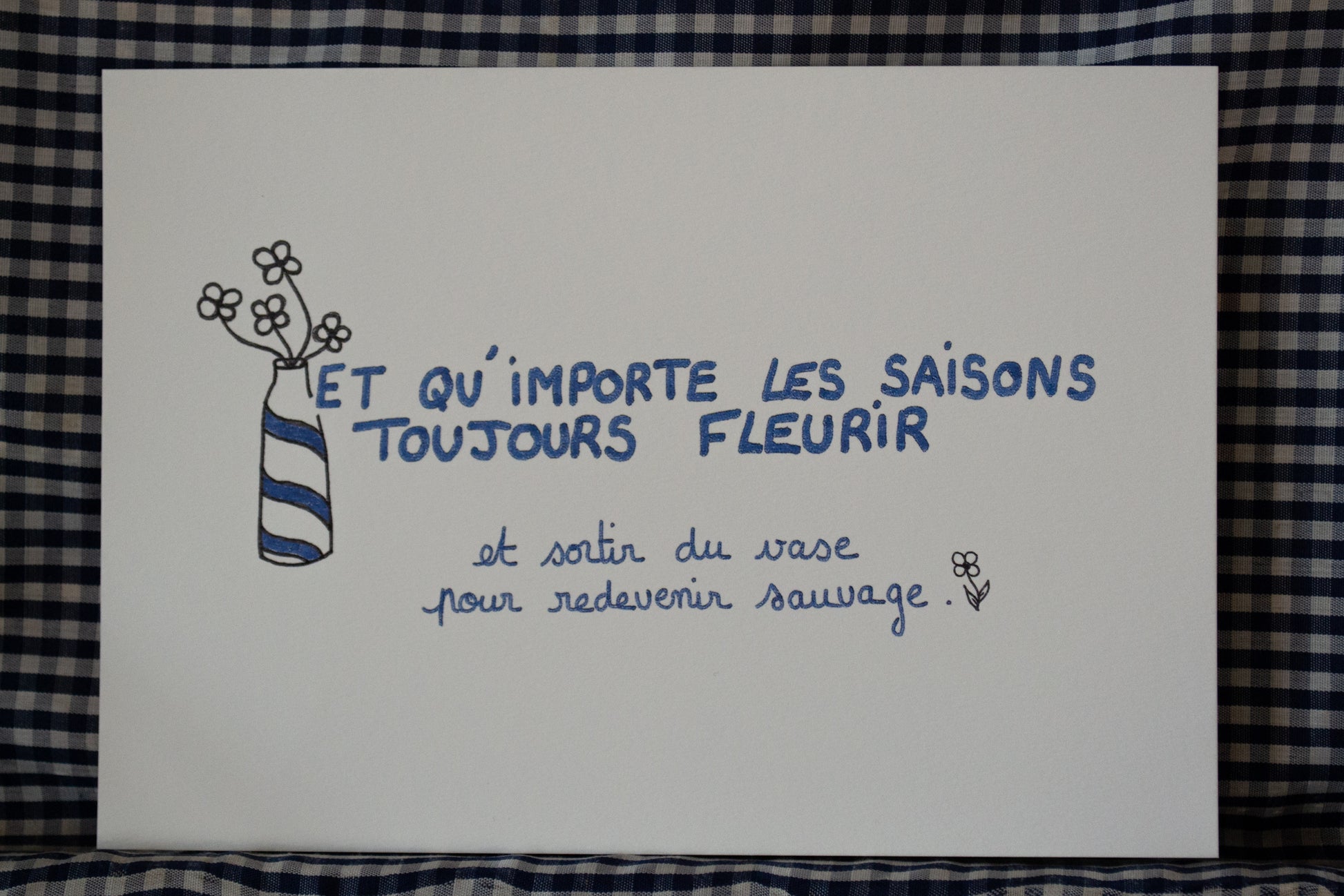 Affiche poétique  "Et qu'importe les saisons, toujours fleurir" - Grisbleu - sous le sable design - grisbleu
