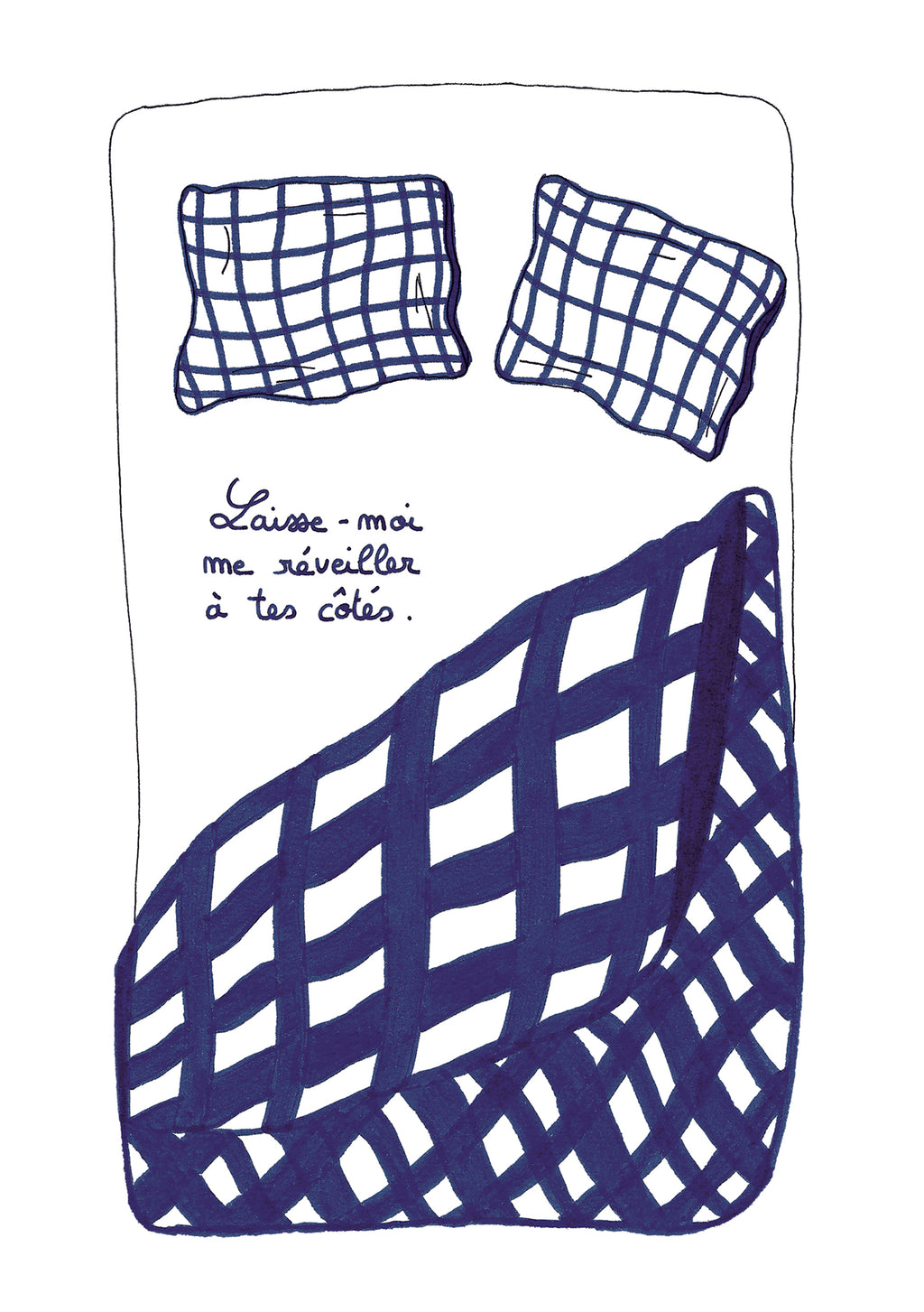 Illustration "Laisse-moi me réveiller à tes côtés" - A5 - Grisbleu - sous le sable design - grisbleu